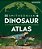 Dinosaur And Other Prehistoric Creatures Atlas: The Prehistoric World As You'Ve Never Seen It Before-.. - Imagem 1
