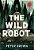 The Wild Robot: Volume 1-.. - Imagem 1
