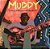 Muddy: The Story Of Blues Legend Muddy Waters-.. - Imagem 1
