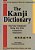 The Kanji Dictionary-.. - Imagem 1