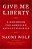Give Me Liberty: A Handbook For American Revolutionaries-.. - Imagem 1