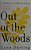 Out Of The Woods: A Memoir Of Wayfinding-.. - Imagem 1