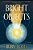 Bright Objects-.. - Imagem 1