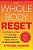 The Whole Body Reset: Your Weight-Loss Plan For A Flat Belly, Optimum Health & A Body You'Ll Love At Midlife And Beyond-.. - Imagem 1