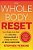 The Whole Body Reset: Your Weight-Loss Plan For A Flat Belly, Optimum Health & A Body You'Ll Love At Midlife And Beyond-.. - Imagem 1