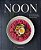Noon: Simple Recipes For Scrumptious Midday Meals And More-.. - Imagem 1