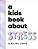A Kids Book About Stress-.. - Imagem 1