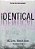 Identical-.. - Imagem 1