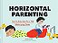 Horizontal Parenting: How To Entertain Your Kid While Lying Down-.. - Imagem 1
