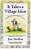 It Takes A Village Idiot: A Memoir Of Life After The City-.. - Imagem 1