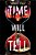 Time Will Tell-.. - Imagem 1