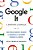 Google It: A History Of Google-.. - Imagem 1