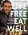 Live Free, Eat Well: Elevated Cuisine For Outdoorsy Travelers And Modern Nomads: A Cookbook-.. - Imagem 1