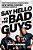 Say Hello To The Bad Guys: How Professional Wrestling's New World Order Changed America-.. - Imagem 1