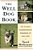 The Well Dog Book: The Classic Comprehensive Handbook Of Dog Care-.. - Imagem 1