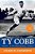 Ty Cobb: A Terrible Beauty-.. - Imagem 1