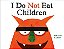 I Do Not Eat Children-.. - Imagem 1