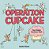 Operation Cupcake: How Simple Machines Work-.. - Imagem 1