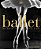 Ballet: The Definitive Illustrated Story-.. - Imagem 1