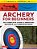 Archery For Beginners: The Complete Guide To Shooting Recurve And Compound Bows-.. - Imagem 1