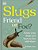 Slugs: Friend Or Foe?: Know Your Slugs And Learn To Live With Them-.. - Imagem 1