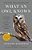 What An Owl Knows: The New Science Of The World's Most Enigmatic Birds-.. - Imagem 1