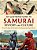 An Illustrated Guide To Samurai History And Culture: From The Age Of Musashi To Contemporary Pop Culture-.. - Imagem 1