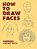 How To Draw Faces: Step-By-step Drawings!-.. - Imagem 1