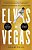 Elvis In Vegas: How The King Reinvented The Las Vegas Show-.. - Imagem 1