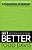 Get Better: 15 Proven Practices To Build Effective Relationships At Work-.. - Imagem 1