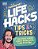 Life Hacks, Tips And Tricks: And More Things I Didnâ (Tm)t Know Until I Was In My 30S-.. - Imagem 1