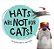 Hats Are Not For Cats! Board Book-.. - Imagem 1