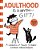 Adulthood Is A Gift!: A Celebration Of Sarah's Scribbles Volume 5-.. - Imagem 1