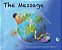 The Message: The Extraordinary Journey Of An Ordinary Text Message-.. - Imagem 1
