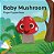 Baby Mushroom: Finger Puppet Book-.. - Imagem 1
