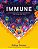Immune: A Journey Into The Mysterious System That Keeps You Alive-.. - Imagem 1