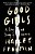 Good Girls: A Story And Study Of Anorexia-.. - Imagem 1