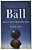 The Ball: Discovering The Object Of The Game-.. - Imagem 1