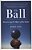 The Ball: Discovering The Object Of The Game-.. - Imagem 1
