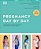Pregnancy Day By Day: Count Down Your Pregnancy Day By Day With Advice From A Team Of Experts-.. - Imagem 1