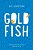 Goldfish-.. - Imagem 1