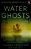 Water Ghosts-.. - Imagem 1