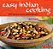 Easy Indian Cooking: 101 Fresh & Feisty Indian Recipes-.. - Imagem 1