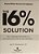 The 16 % Solution, Revised Edition: How To Get High Interest Rates In A Low-Interest World With Tax Lien Certificates-.. - Imagem 1