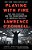 Playing With Fire: The 1968 Election And The Transformation Of American Politics-.. - Imagem 1