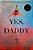 Yes, Daddy-.. - Imagem 1