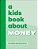 A Kids Book About Money-.. - Imagem 1