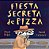 Fiesta Secreta De Pizza-.. - Imagem 1