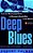 Deep Blues: A Musical And Cultural History Of The Mississippi Delta-.. - Imagem 1