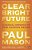 Clear Bright Future: A Radical Defence Of The Human Being-.. - Imagem 1